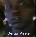 ደረጉ አሳለ - ነፈሰ ገዳይ የወያኔ ኪቲላ -Dergu Asele Deserter  Woyane's Patriot  Killer 